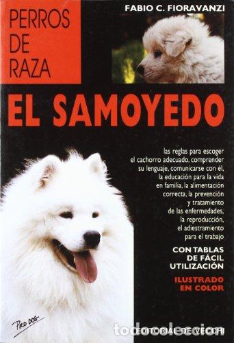 Libros: EL SAMOYEDO - Fioravanzi,Fabio C. - Foto 1