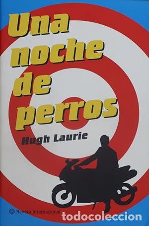 Libros: UNA NOCHE DE PERROS 1&ordf; Edici&oacute;n - Laurie,Hugh - Foto 1