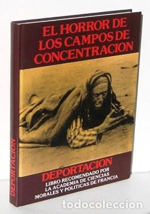 Libros: EL HORROR DE LOS CAMPOS DE CONCENTRACION. DEPORTACION - Foto 1