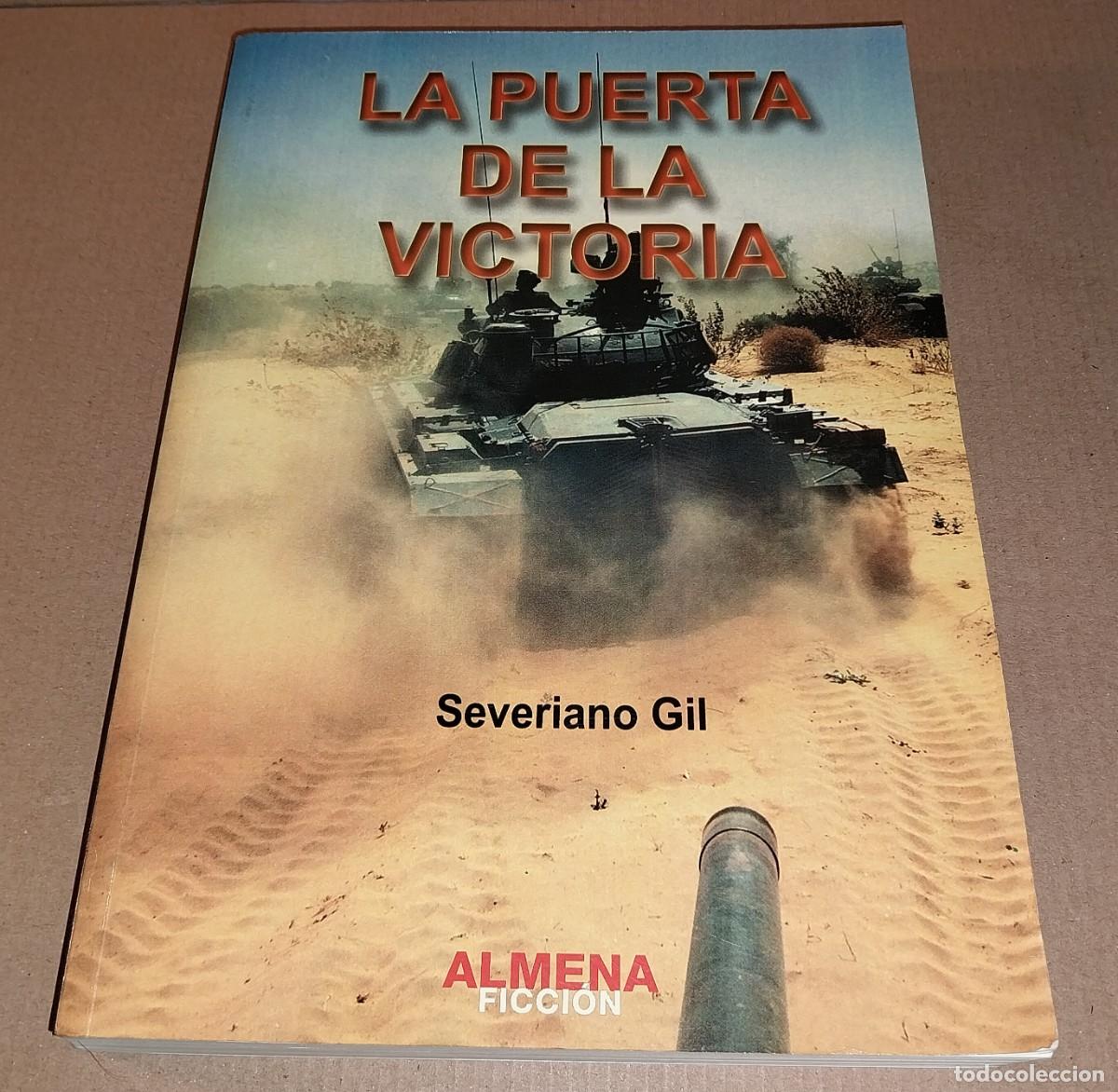 Libros: Severiano Gil. La puerta de la Victoria. Guerra en Melilla - Foto 1