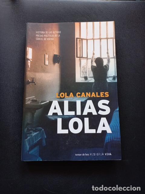 Libros: Lola Canales - Alias Lola - Foto 1