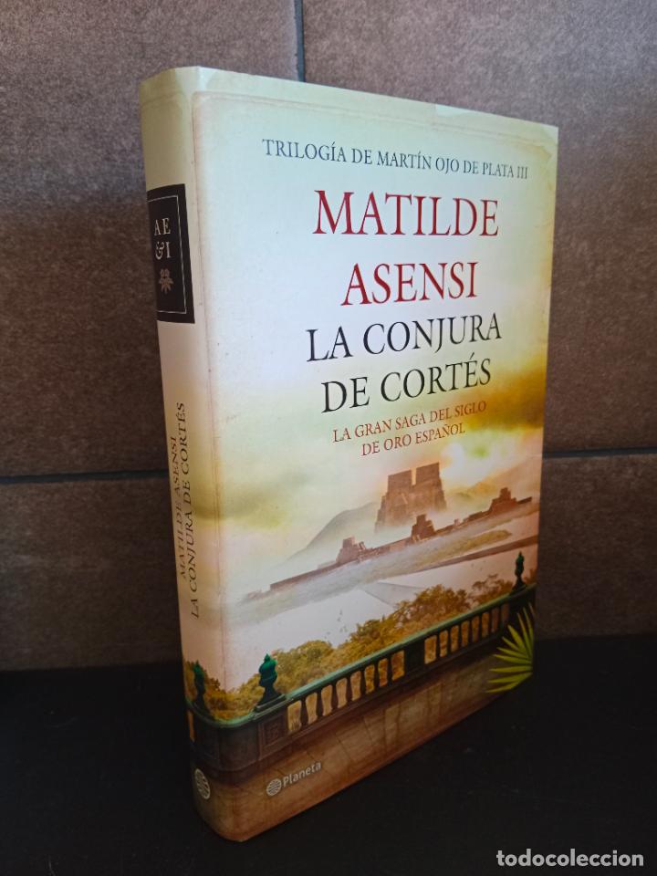 Libros: La conjura de Cort&eacute;s. Matilde Asensi. - Foto 1