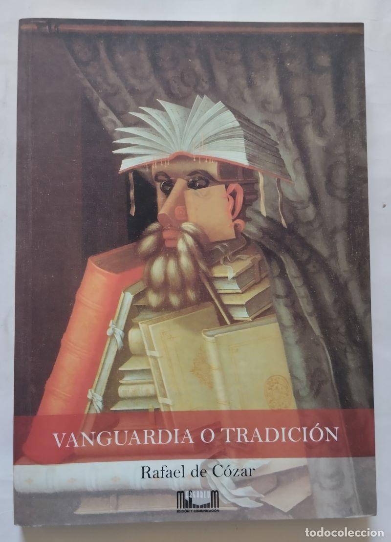 Libros: Vanguardia o tradici&oacute;n - Rafael de C&oacute;zar - Foto 1