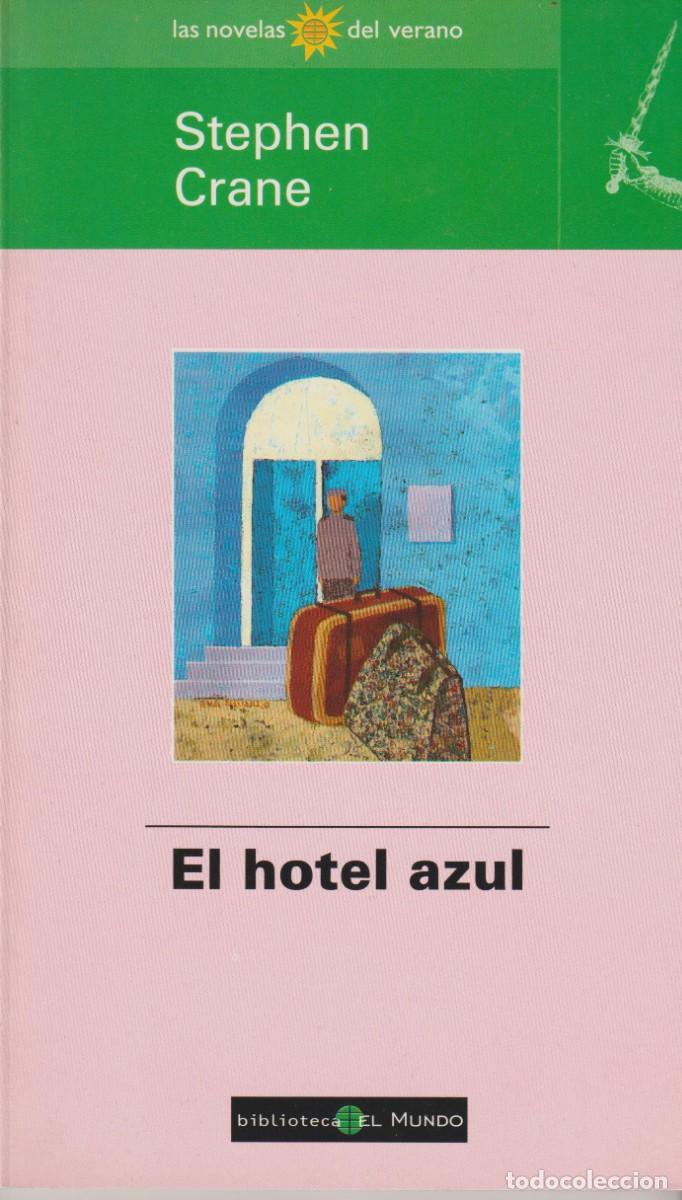 Libros: EL HOTEL AZUL - STEPHEN CRANE - Foto 1