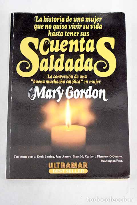 Libros: Cuentas saldadas: Gordon, Mary.- Gordon, Mary - Foto 1