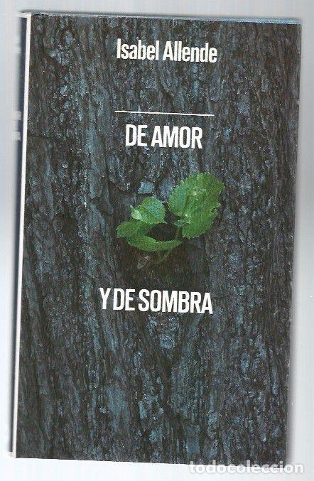 Libros: DE AMOR Y DE SOMBRA - ALLENDE, ISABEL - Foto 1