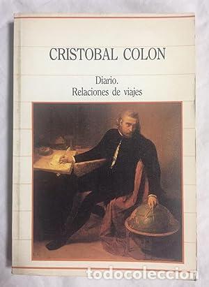 Libros: Crist&oacute;bal Col&oacute;n. Diario. Relaciones de viajes. - Foto 1