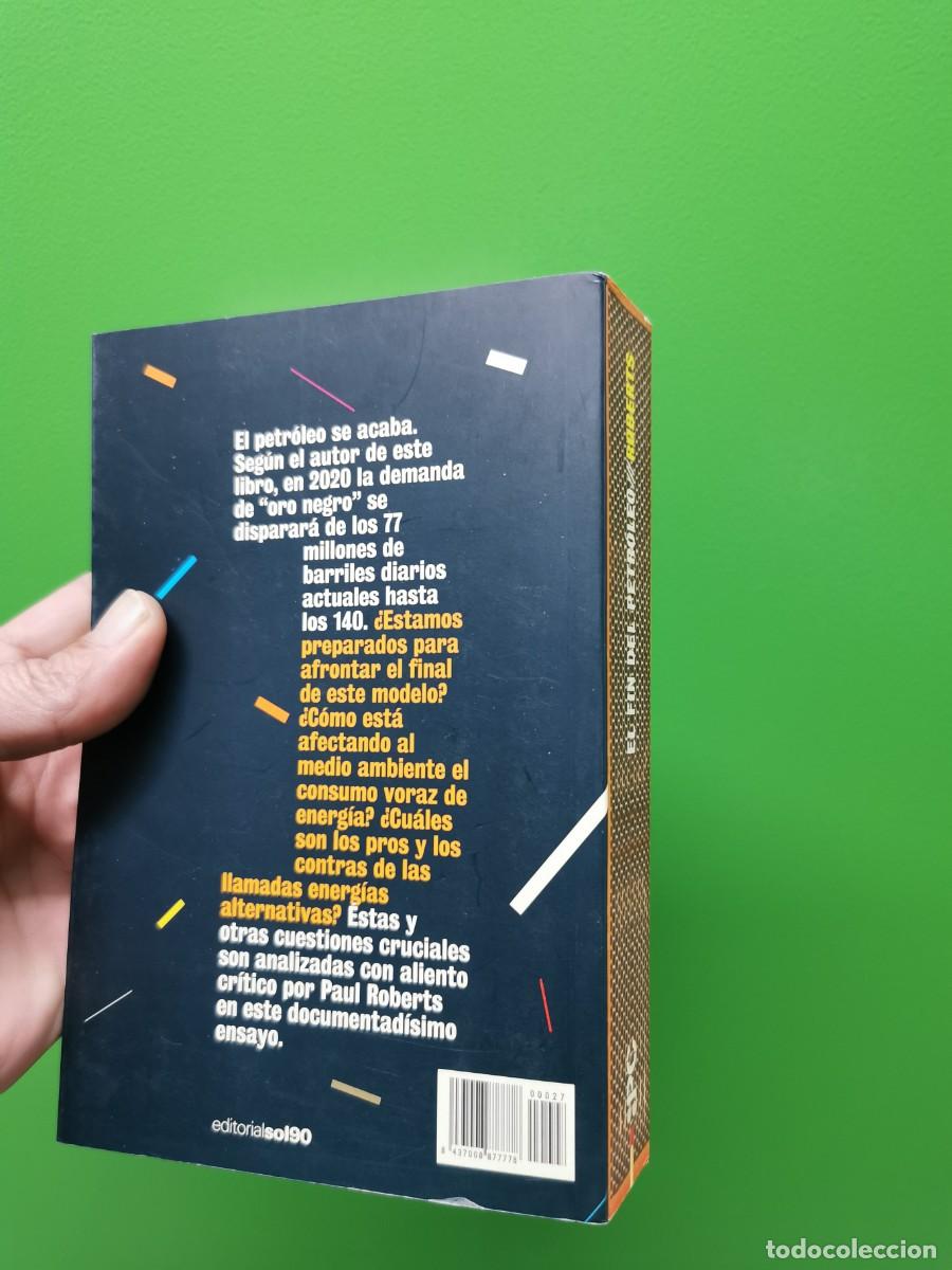 Libros: EL FIN DEL PETROLEO - PAUL ROBERTS - Foto 2