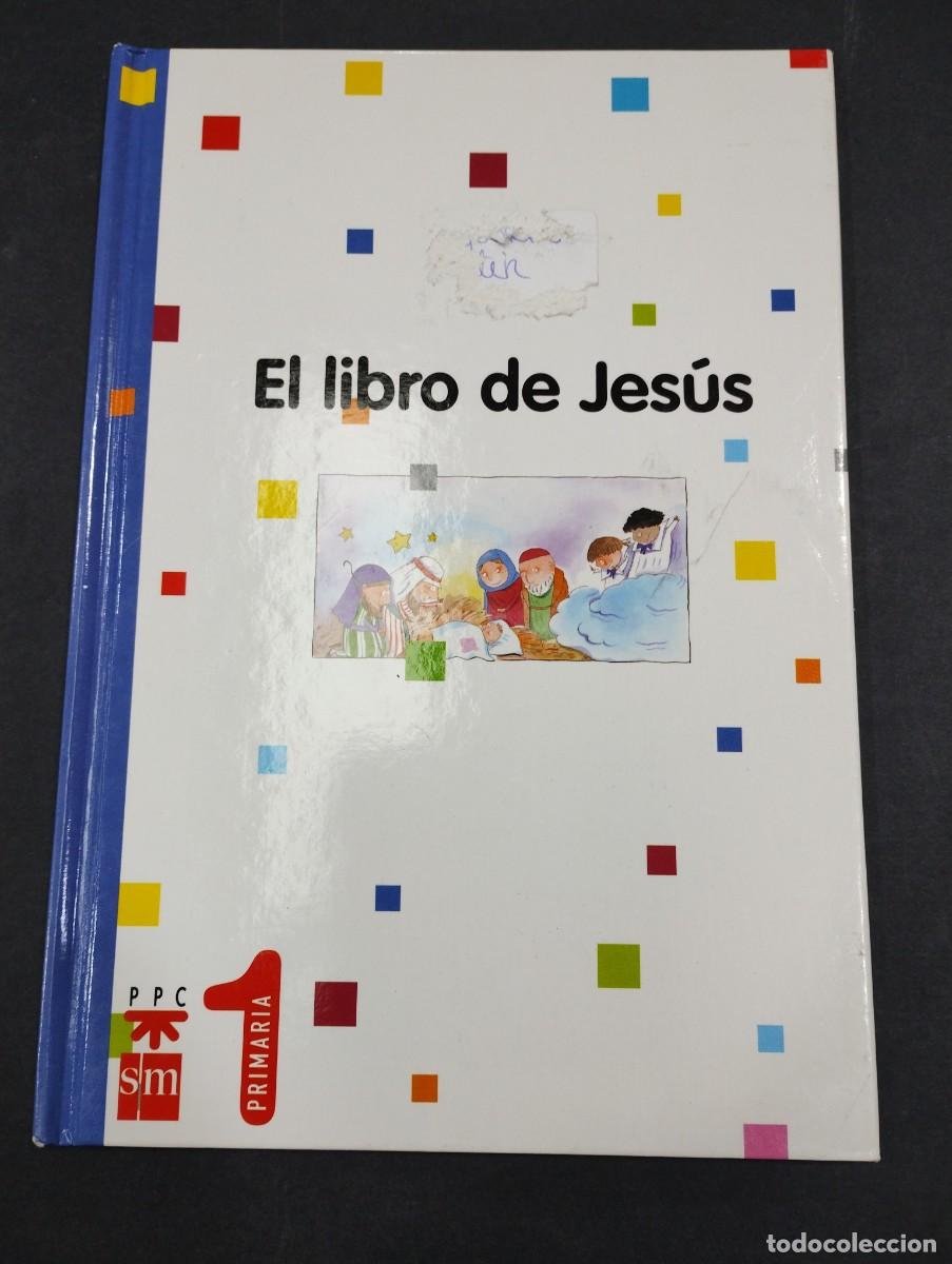 Libros: El Libro de Jes&uacute;s 1 Primaria. SM. - Foto 1