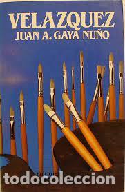 Libros: Vel&aacute;zquez - Juan A. Gaya Nu&ntilde;o. - Foto 1