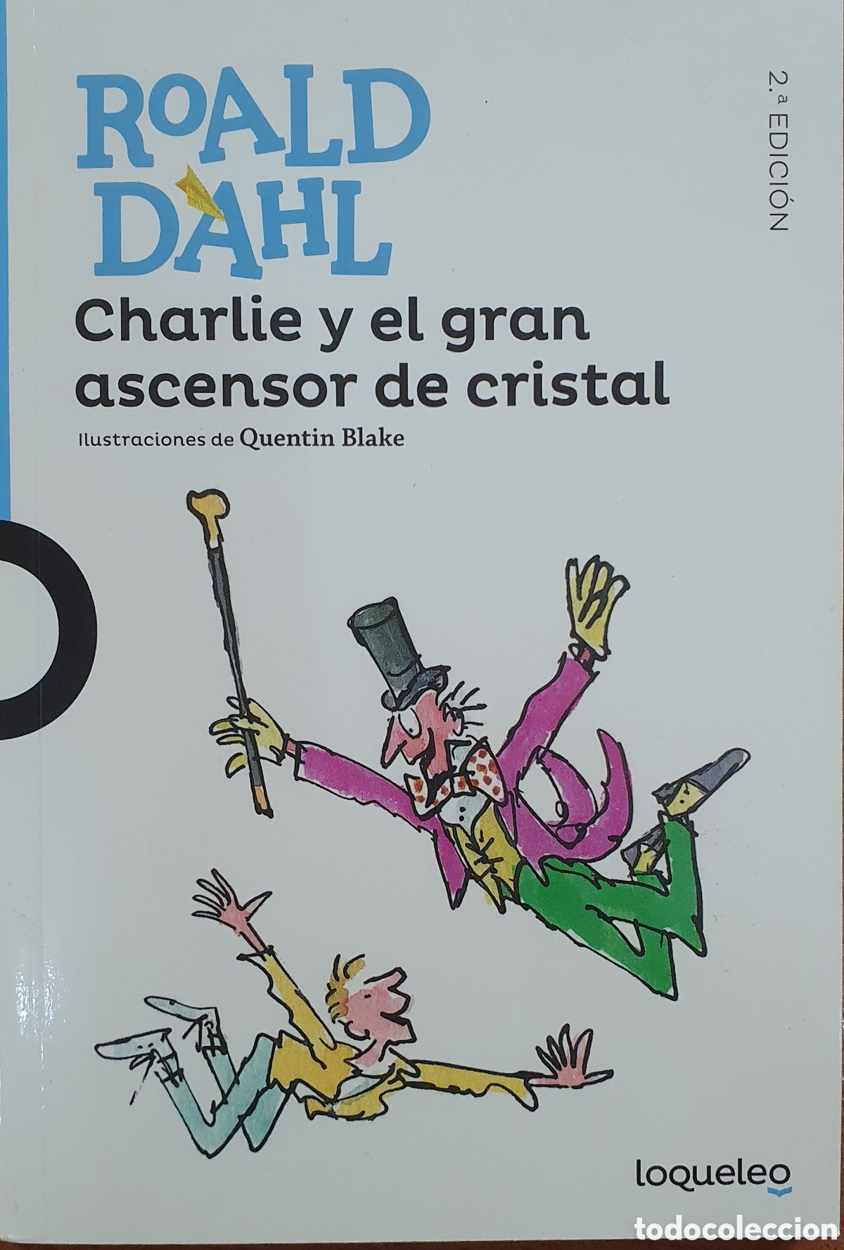 Libros: Charlie y el gran ascensor de cristal � Loqueleo - Roald Dahl - Foto 1