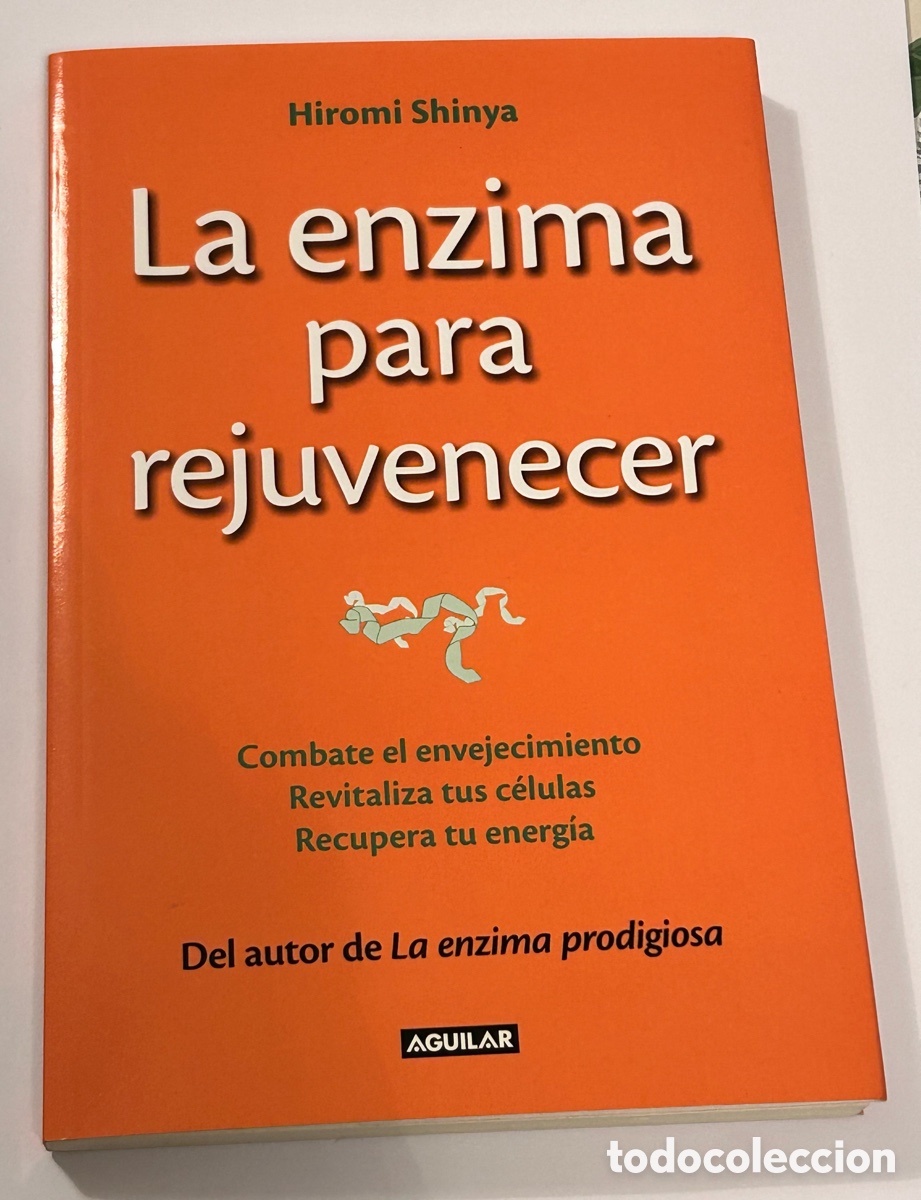 Libros: LA ENZIMA PARA REJUVENECER. HIROMI SHINYA - Foto 1