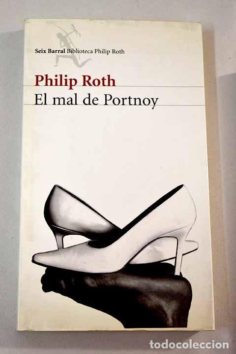 Libros: El mal de Portnoy.- Roth, Philip - Foto 1