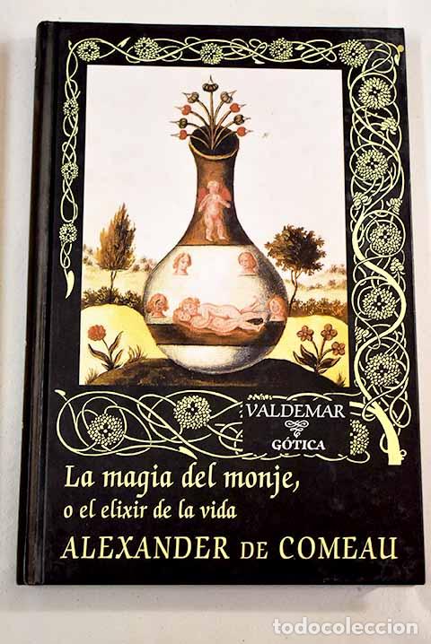 Libros: La magia del monje, o El elixir de la vida.- De Comeau, Alexander - Foto 1
