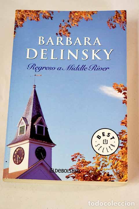 Libros: Regreso a Middle River.- Delinsky, Barbara - Foto 1
