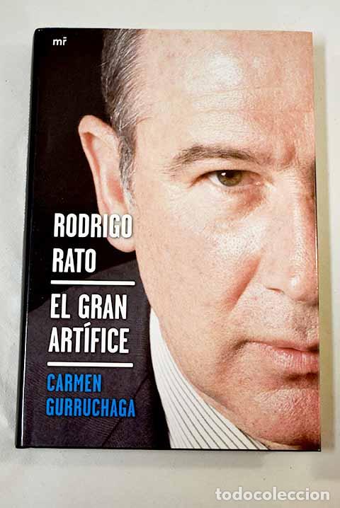 Libros: Rodrigo Rato, el gran art&iacute;fice.- Gurruchaga, Carmen - Foto 1