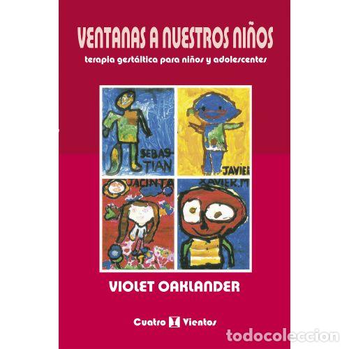 Libros: VENTANAS A NUESTROS NI&Ntilde;OS - OAKLANDER,VIOLET - Foto 1