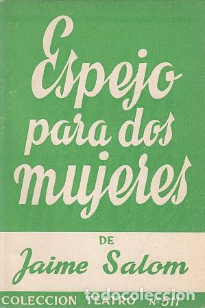 Libros: ESPEJO PARA DOS MUJERES - SALOM, JAIME - Foto 1