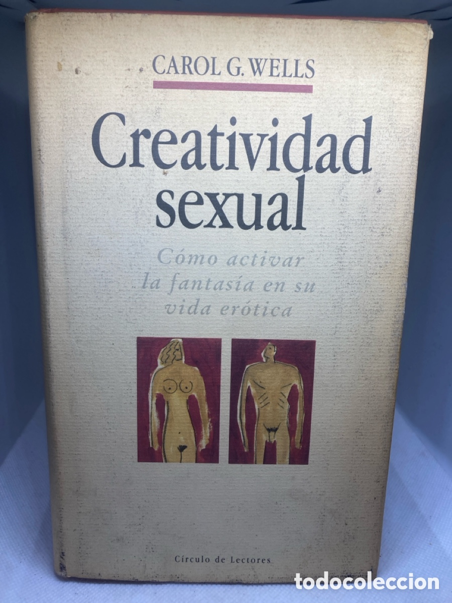 Libros: CREATIVIDAD SEXUAL DE CAROL G. WELLS - Foto 1