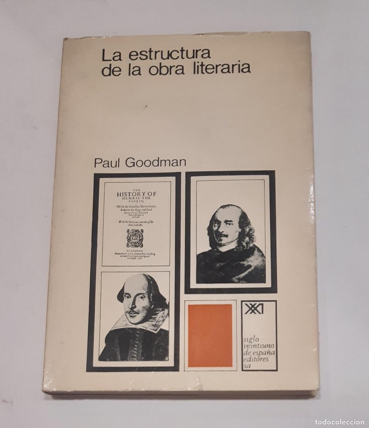 Libros: GOODMAN, Paul. - La estructura de la obra literaria. - Foto 1