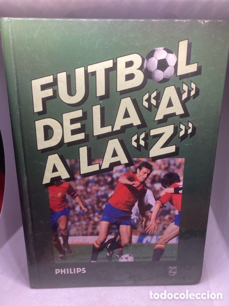 Libros: F&Uacute;TBOL DE LA &ldquo;A&rdquo; a la &ldquo;Z&rdquo; COMO UNA ENCICLOPEDIA - Foto 1