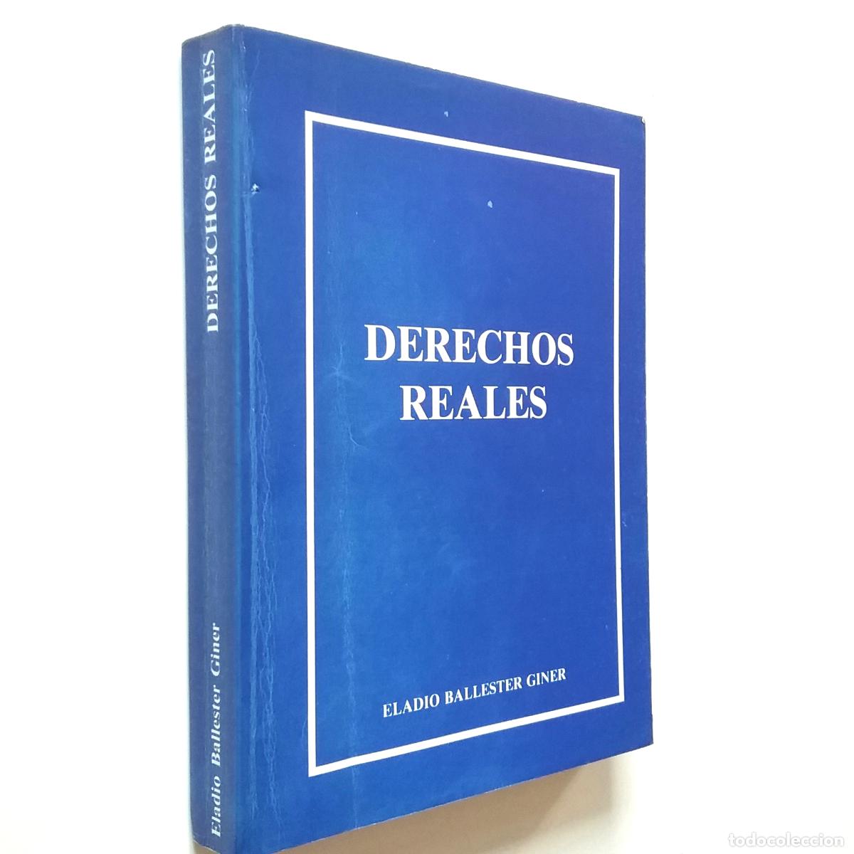 Libros: Eladio Ballester Giner - Derechos reales. De los bienes a la hipoteca - Foto 1