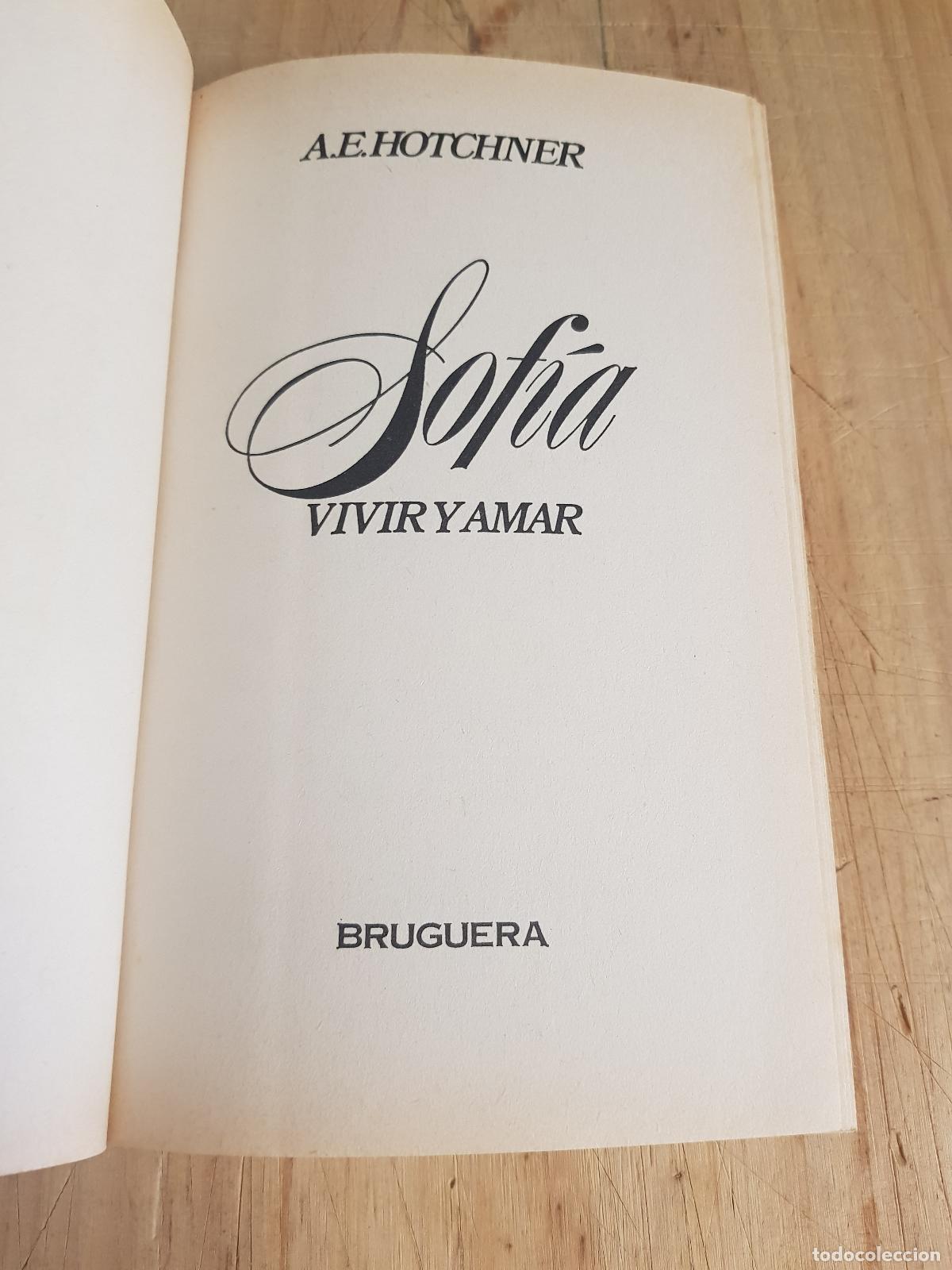 Libros: Sof&iacute;a. Vivir y amar - A. E. Hotchner - Foto 5