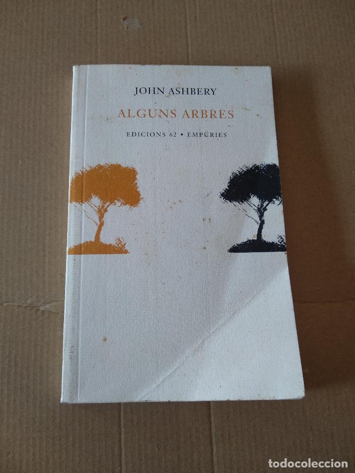 Libros: LIBRO EN CATALAN E INGLES BILING&Uuml;E ALGUNS ARBRES DE JOHN ASHBERY EDICIONS 62 EMPURIES - Foto 1