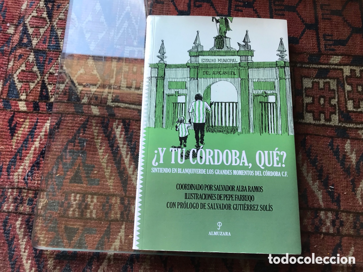 Libros: &iquest;Y tu C&oacute;rdoba qu&eacute;?. Almuzara. Como nuevo - Foto 2
