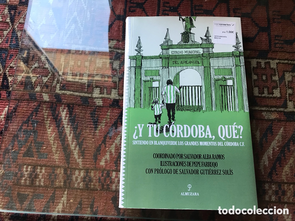 Libros: &iquest;Y tu C&oacute;rdoba qu&eacute;?. Almuzara. Como nuevo - Foto 1
