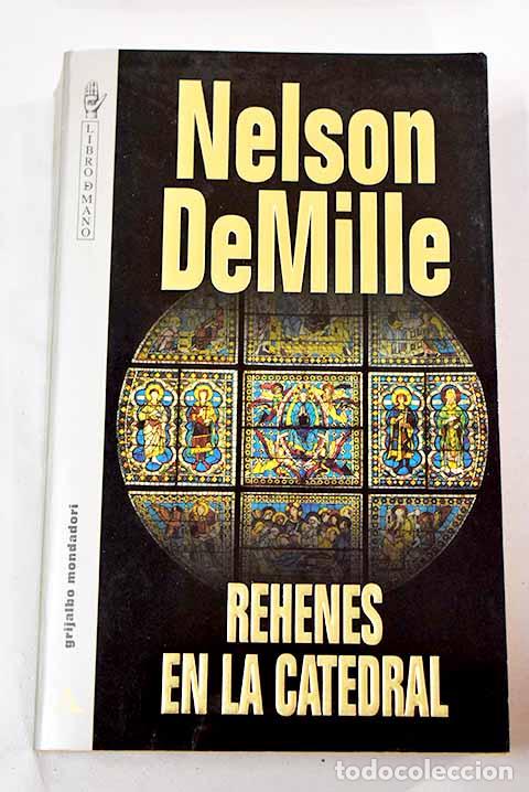Libros: Rehenes en la catedral.- DeMille, Nelson - Foto 1