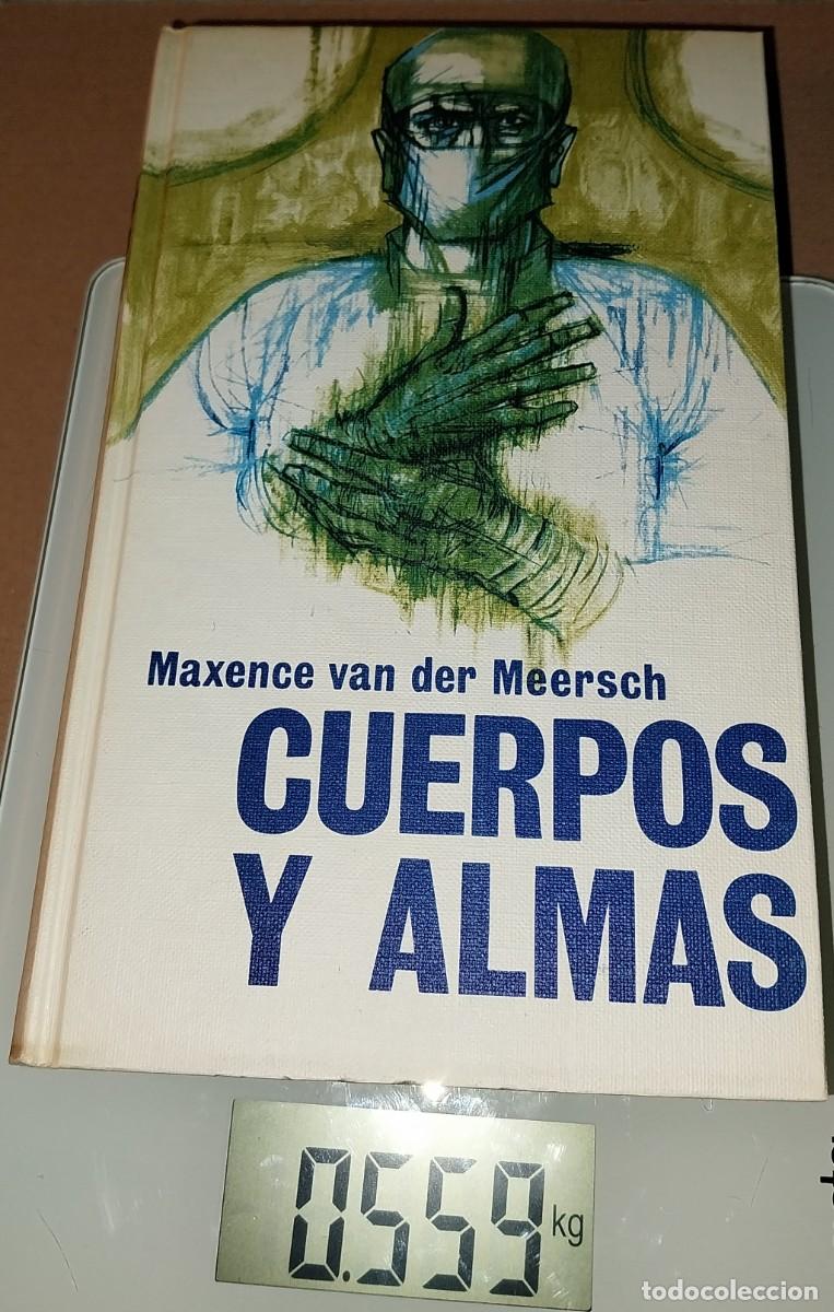 Libros: Maxence Van Der Meersch. CUERPOS Y ALMAS - Foto 1