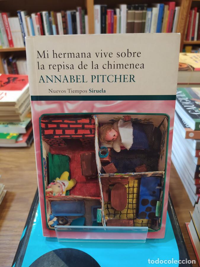 Libros: Mi hermana vive sobre la repisa de la chimenea - Pitcher, Annabel - Foto 1