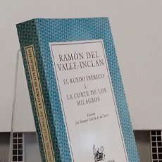 Libros: LA CORTE DE LOS MILAGROS. EL RUEDO IBÉRICO I O 1 - RAMÓN DEL VALLE-INCLÁN