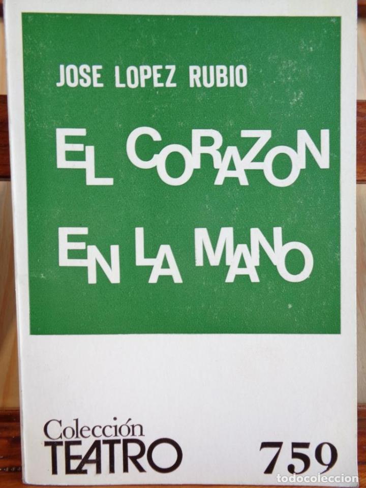 Libros: EL CORAZ&Oacute;N EN LA MANO - JOS&Eacute; L&Oacute;PEZ RUBIO - Foto 1