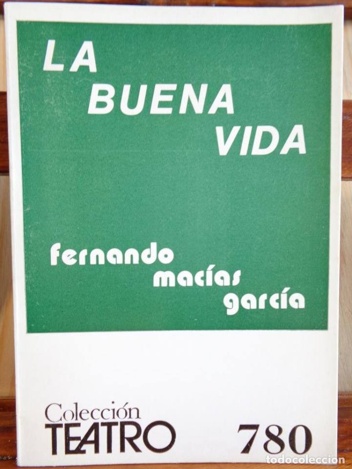 Libros: LA BUENA VIDA - FERNANDO MAC&Iacute;A GARC&Iacute;A - Foto 1