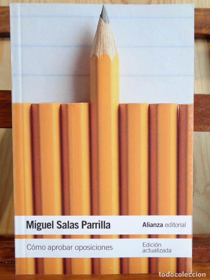 Libros: C&Oacute;MO APROBAR OPOSICIONES - MIGUEL SALAS PARRILLA - Foto 1