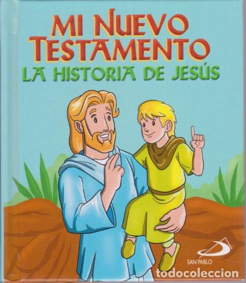 Libros: MI NUEVO TESTAMENTO. LA HISTORIA DE JES&Uacute;S