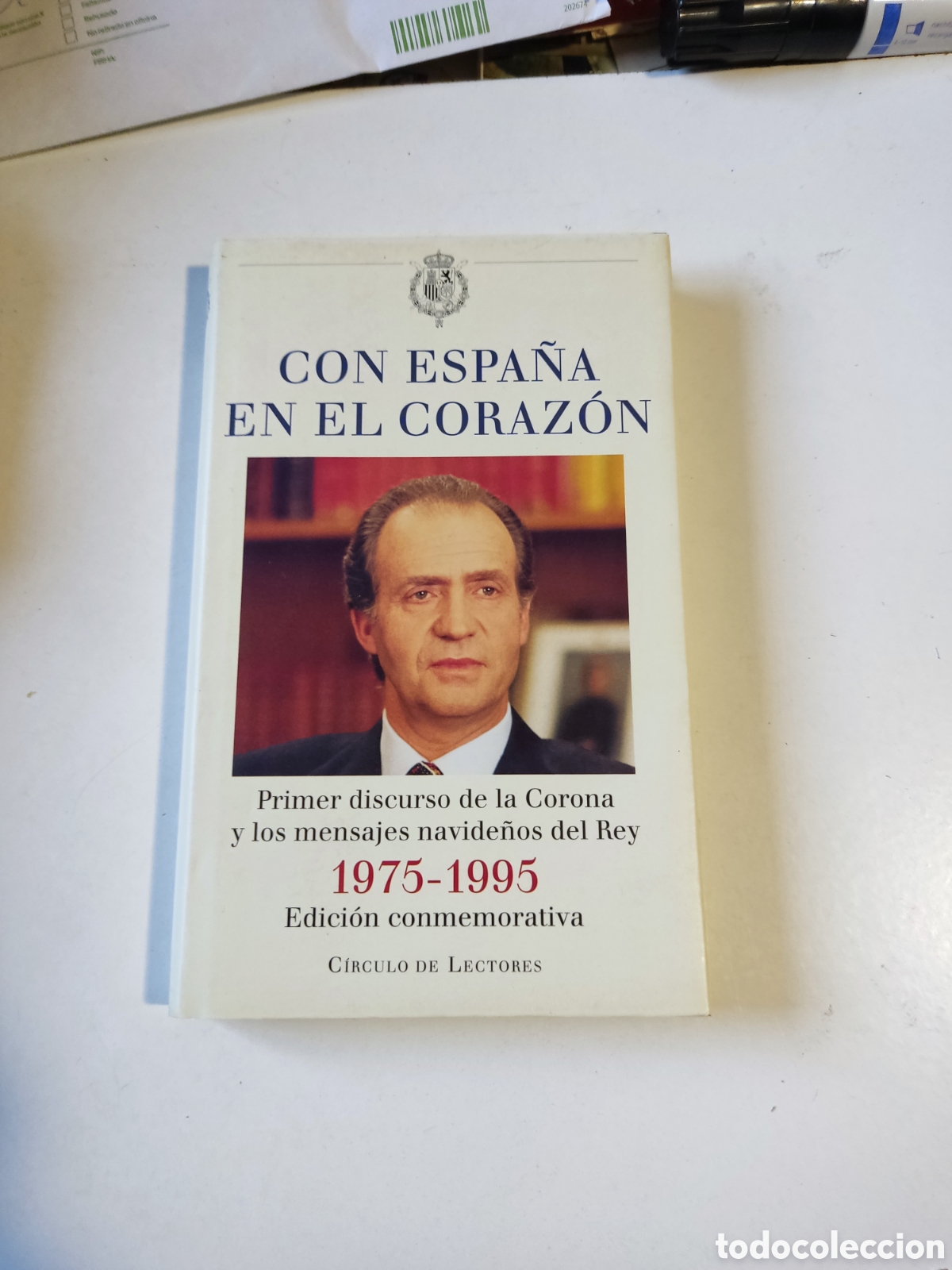 Libros: Libro con Espa&ntilde;a en el coraz&oacute;n Juan Carlos l - Foto 1