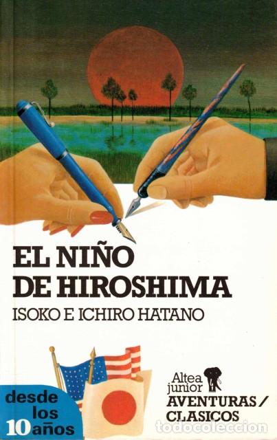 Libros: EL NI&Ntilde;O DE HIROSHIMA - ISOKO E ICHIRO HATANO - Foto 1