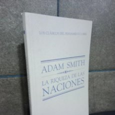 Libros: LA RIQUEZA DE LAS NACIONES. ADAM SMITH.