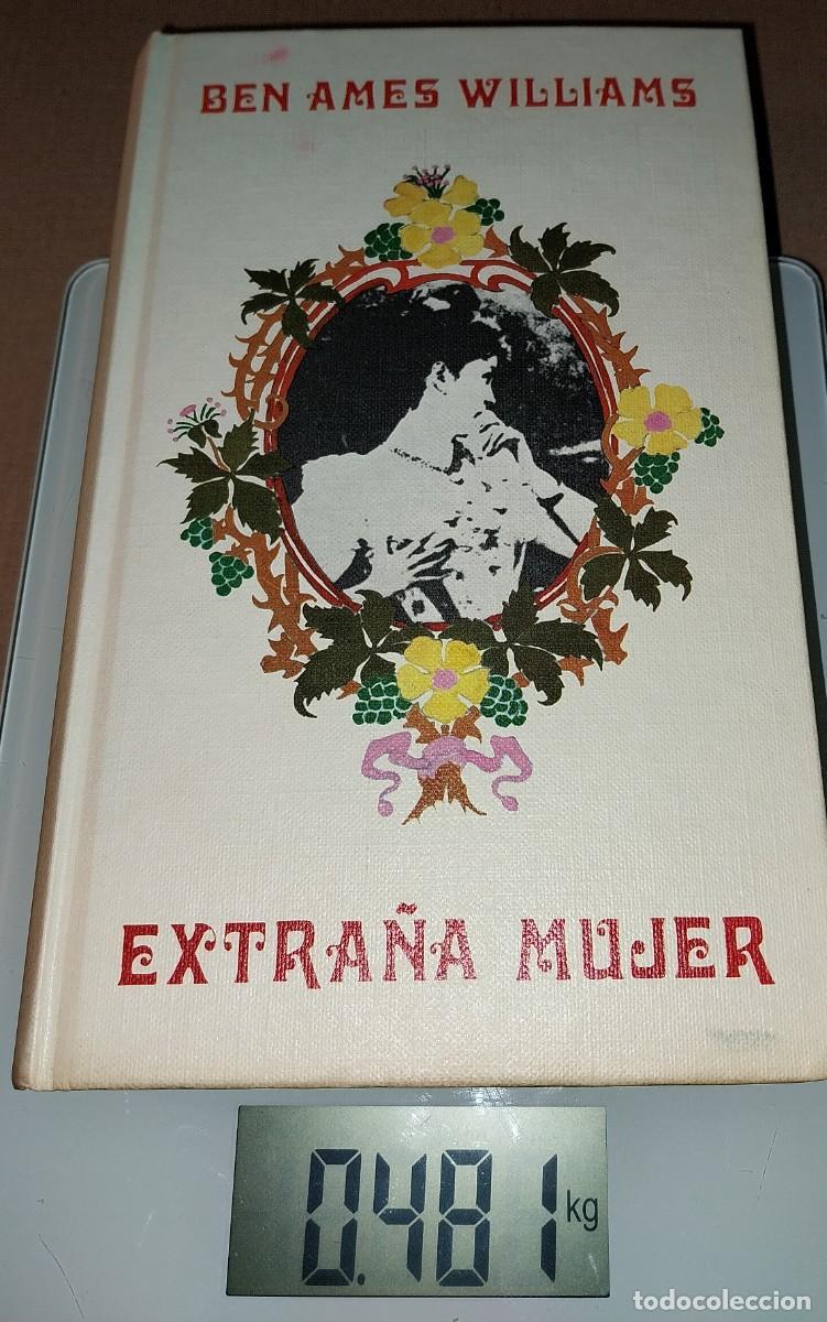 Libros: Ben Ames Williams. EXTRA&Ntilde;A MUJER - Foto 1
