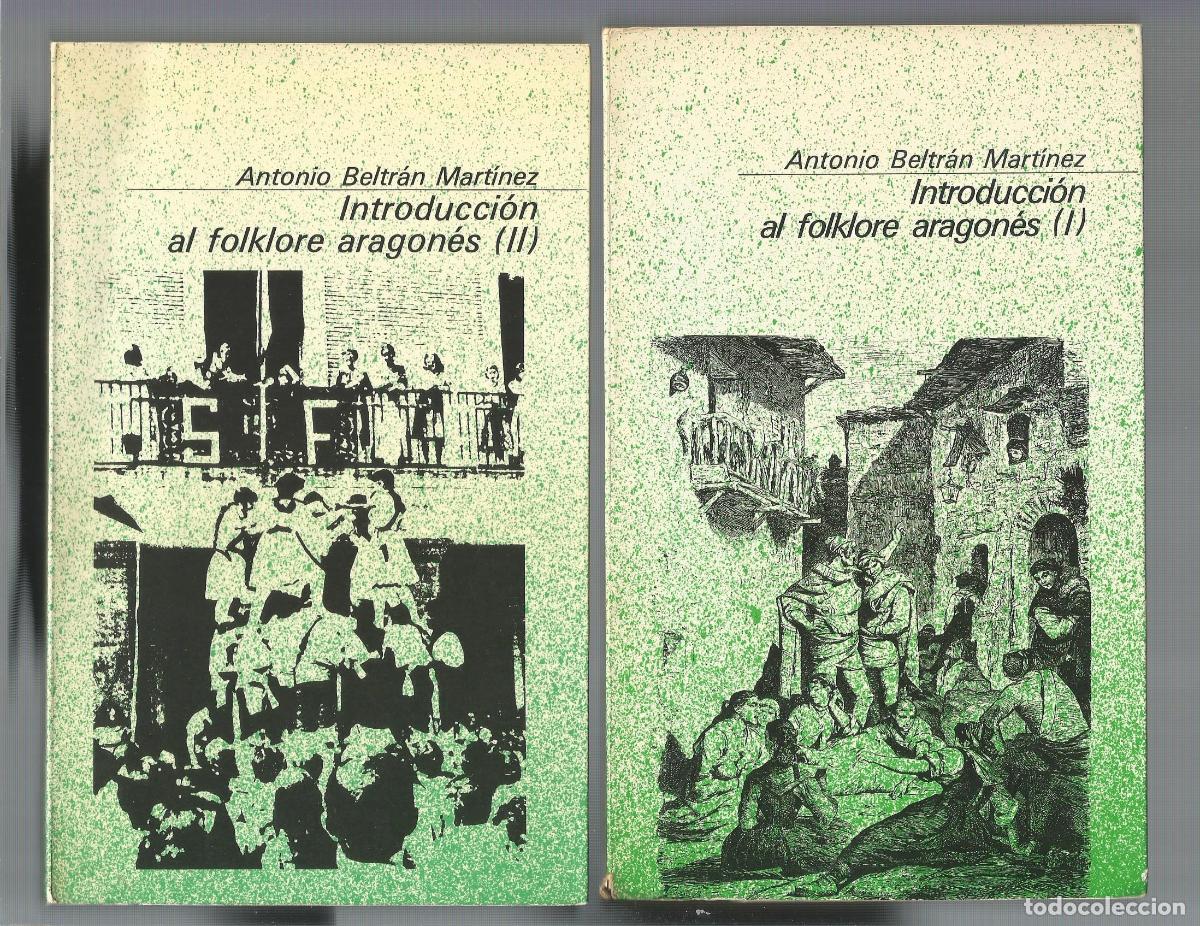 Libros: Introducci&oacute;n al folklore aragon&eacute;s I y II. - BELTR&Aacute;N MART&Iacute;NEZ, Antonio: - Foto 1