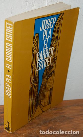 Libros: EL CARRER ESTRET - JOSEP PLA - Foto 1