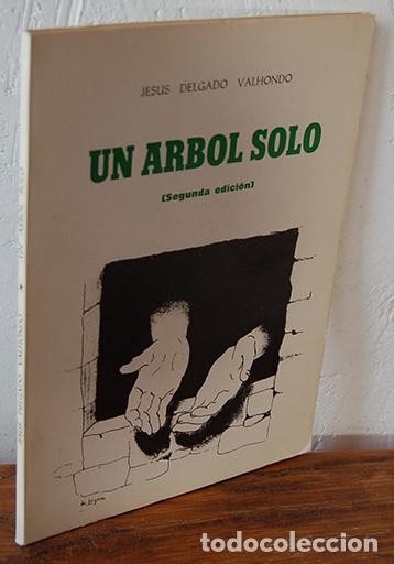 Libros: UN &Aacute;RBOL SOLO - JES&Uacute;S DELGADO VALHONDO - Foto 1