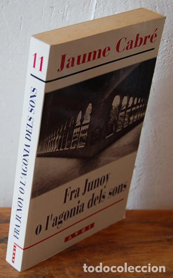 Libros: FRA JUNOY O LAGONIA DELS SONS - JAUME CABR&Eacute; - Foto 1