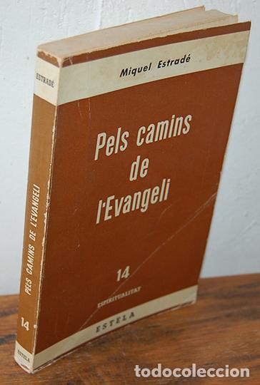 Libros: PELS CAMINS DE LEVANGELI - MIQUEL ESTRAD&Eacute; - Foto 1