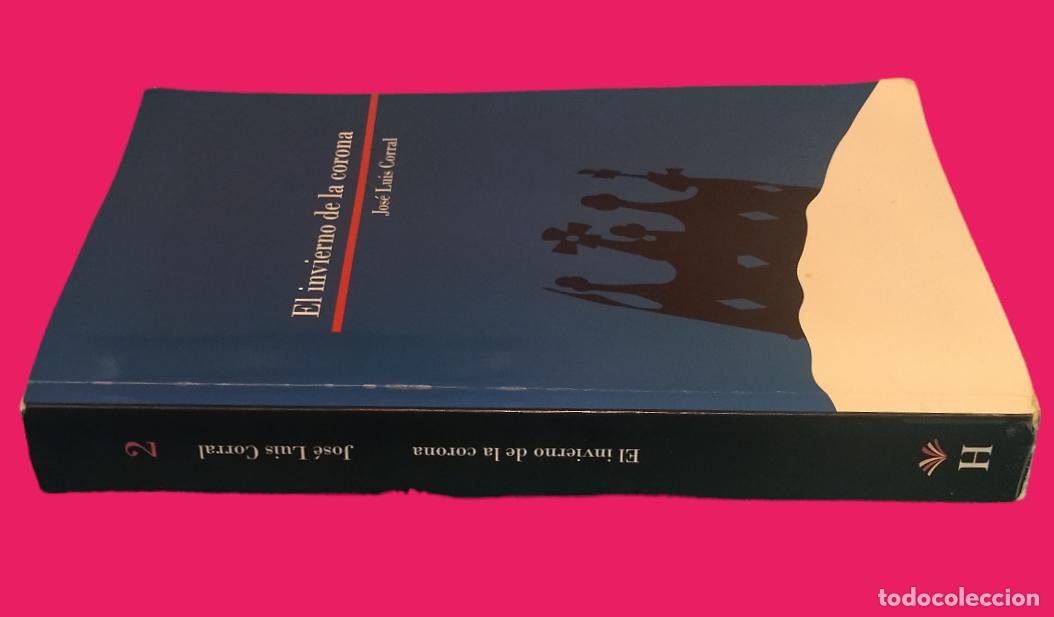 Libros: EL INVIERNO DE LA CORONA / JOSE LUIS CORRAL. BUEN ESTADO. - Foto 2