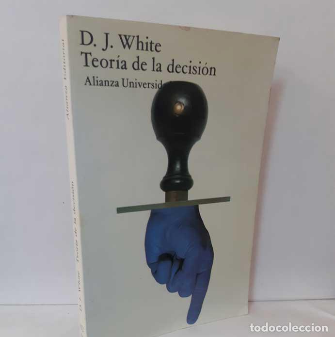 Libros: TEOR&Iacute;A DE LA DECISI&Oacute;N - WHITE, D. J. - Foto 1