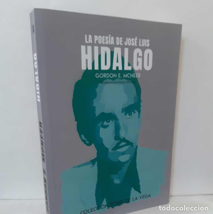 Libros: LA POES&Iacute;A DE JOS&Eacute; LUIS HIDALGO - MCNEER, GORDON E. - Foto 1